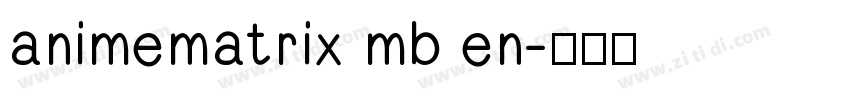 animematrix mb en字体转换